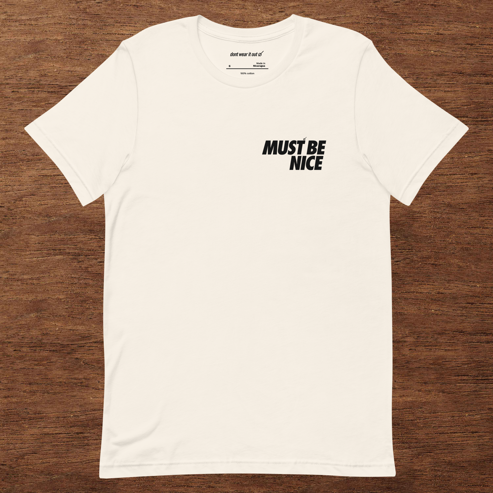 MUST BE NICE - Tee